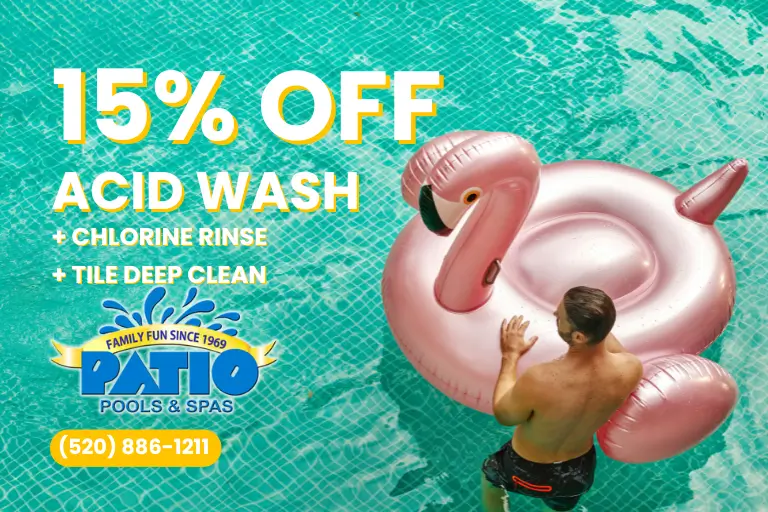 Patio Pools & Spas 15% Discount Offer Deep Cleaning Acid Washing and Chlorine Rinse Tucson Patio Pools & Spas 15% Discount Offer Deep Cleaning Acid Washing and Chlorine Rinse Tucson